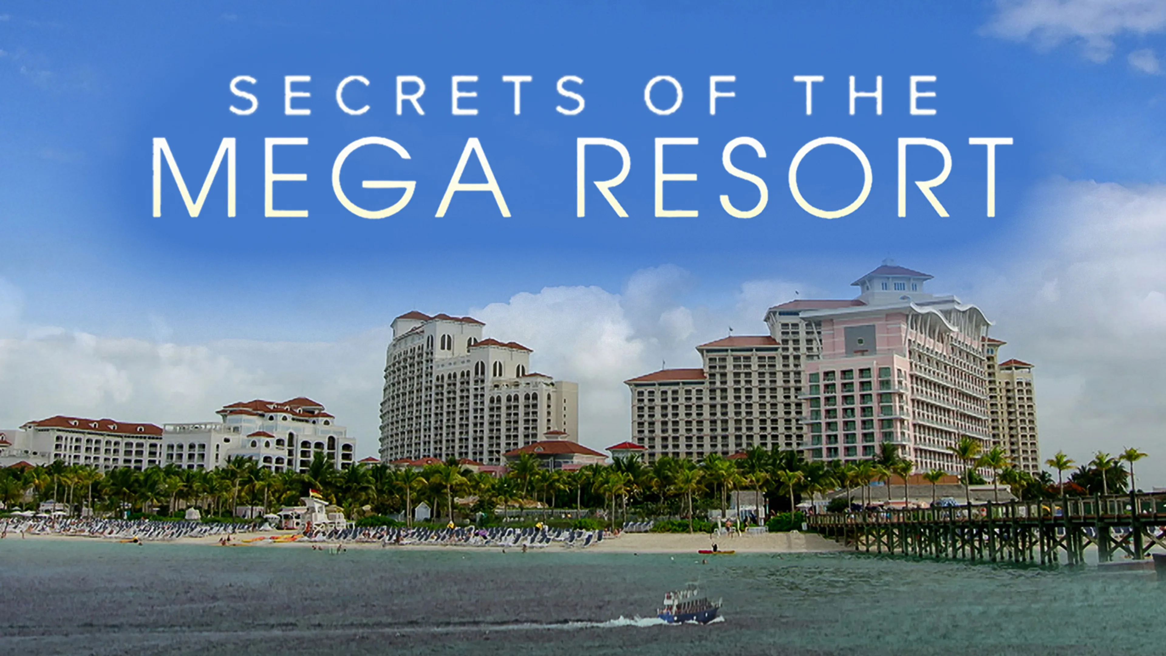 Secrets of the Mega Resort poster